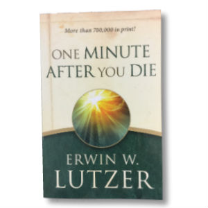 Hope Beyond Grief Book - One Minute After You Die