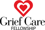 Grief Care Fellowship - Grief and loss group curriculum